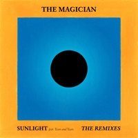 Sunlight (feat. Years & Years) [Remixes] - EP - The Magician