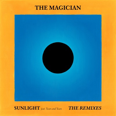 Sunlight (feat. Years and Years) [Remixes] - EP