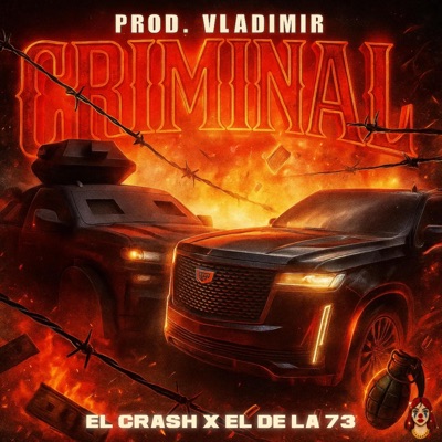 Criminal (feat. EL DE LA 73) - Single
