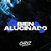 Bien Alucinado - Single - CHRYZ
