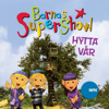 Barnas Supershow - Hytta Vår - Julie, August & Sara