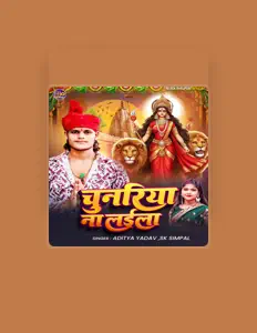 Ακούστε περιεχόμενο από Aditya Yadav, παρακολουθήστε μουσικά βίντεο, διαβάστε το βιογραφικό, δείτε ημερομηνίες περιοδείας, και πολλά ακόμη!