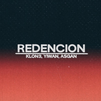REDENCION (feat. Yiwan & Asgan) - Single