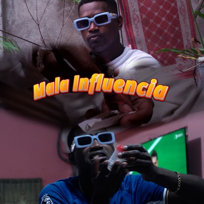 Mala Influencia - Single