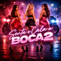 Senta e Cala a Boca 2 - Single - Mc Jhon Lennon