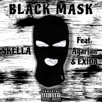 BLACK MASK (feat. Agarian & EXIDA) - Single - SKELLA
