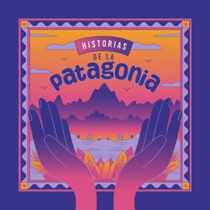 Historias de la Patagonia - EP