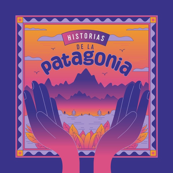 Historias de la Patagonia - EP