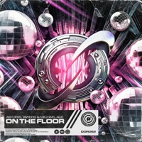 On the Floor - Single - Ast3rix, TAWERS & Michael ACE