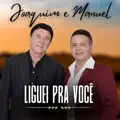 Liguei Pra Você