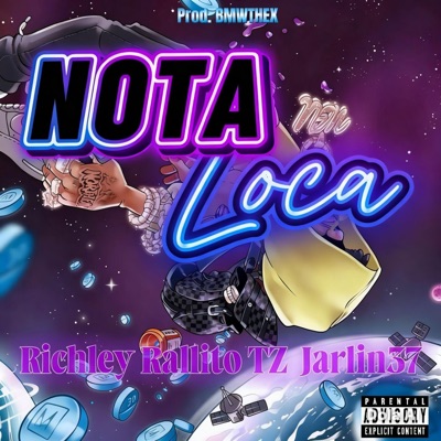 Nota Loca (feat. Richley & Rallito TZ) - Single
