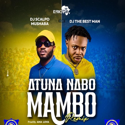 Atuna nabo mambo (Remix) [feat. Dj The Best Man] - Single