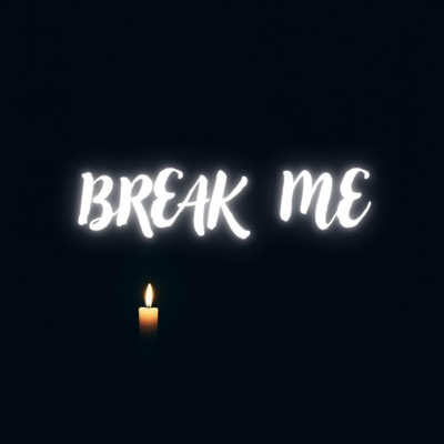 BREAK ME (feat. C.C, Slowed Remix DJ, slowli, melanies husbands, Lomz, Sloful, ethereal, dailydelusions, Myongz, Prasewon, Batuhanxbt & fast demon) - Single