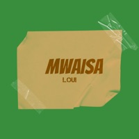 Mwaisa - Single - Loui