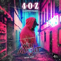 Well Alright - Single - Quarter Pound 4-O-Z