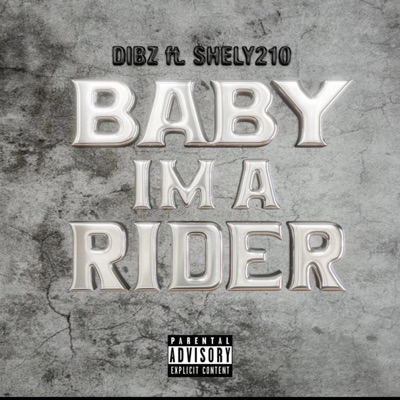 BABY I'M A RIDER (feat. Shely210) - Single