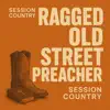 Ragged Old Street Preacher