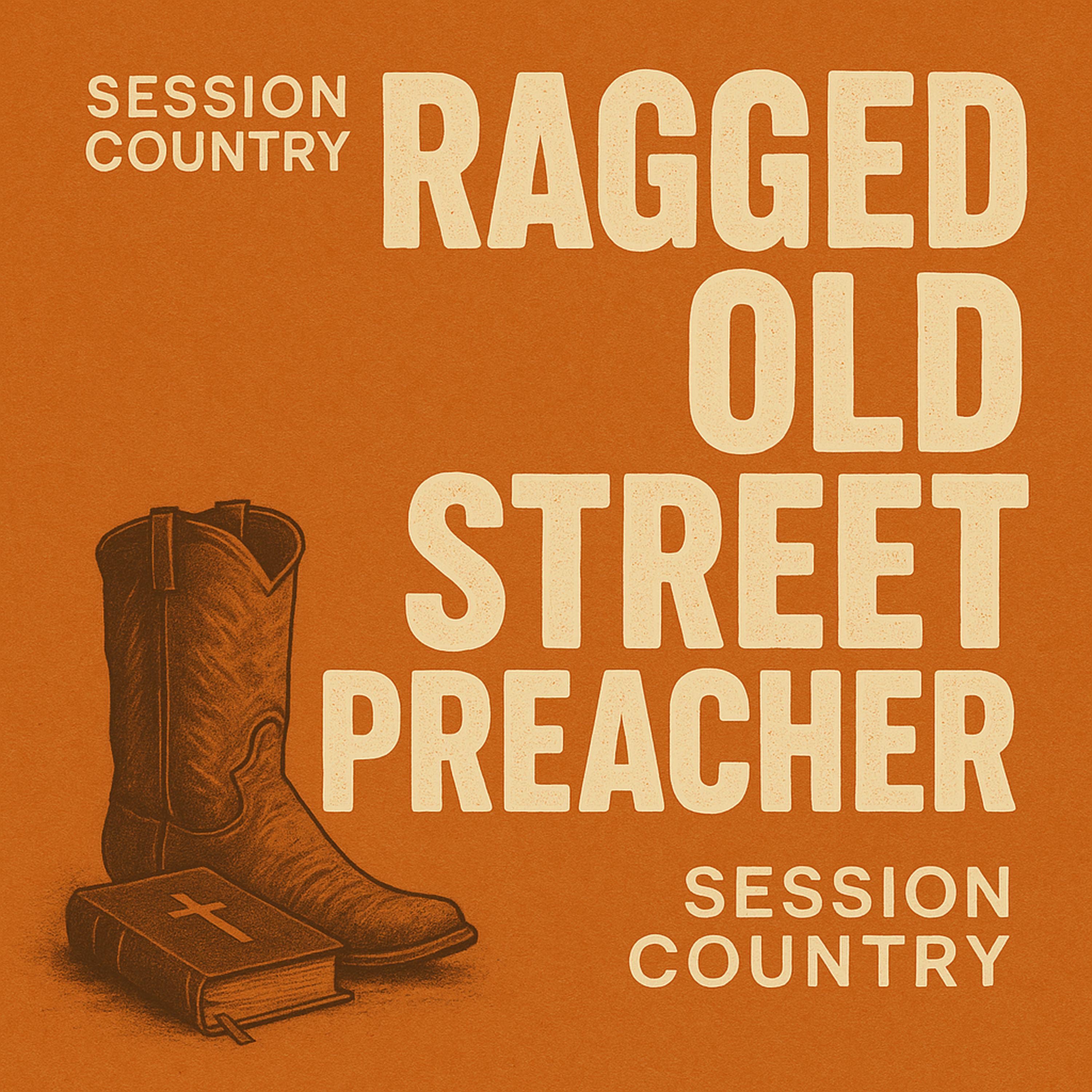 Ragged Old Street Preacher - Single