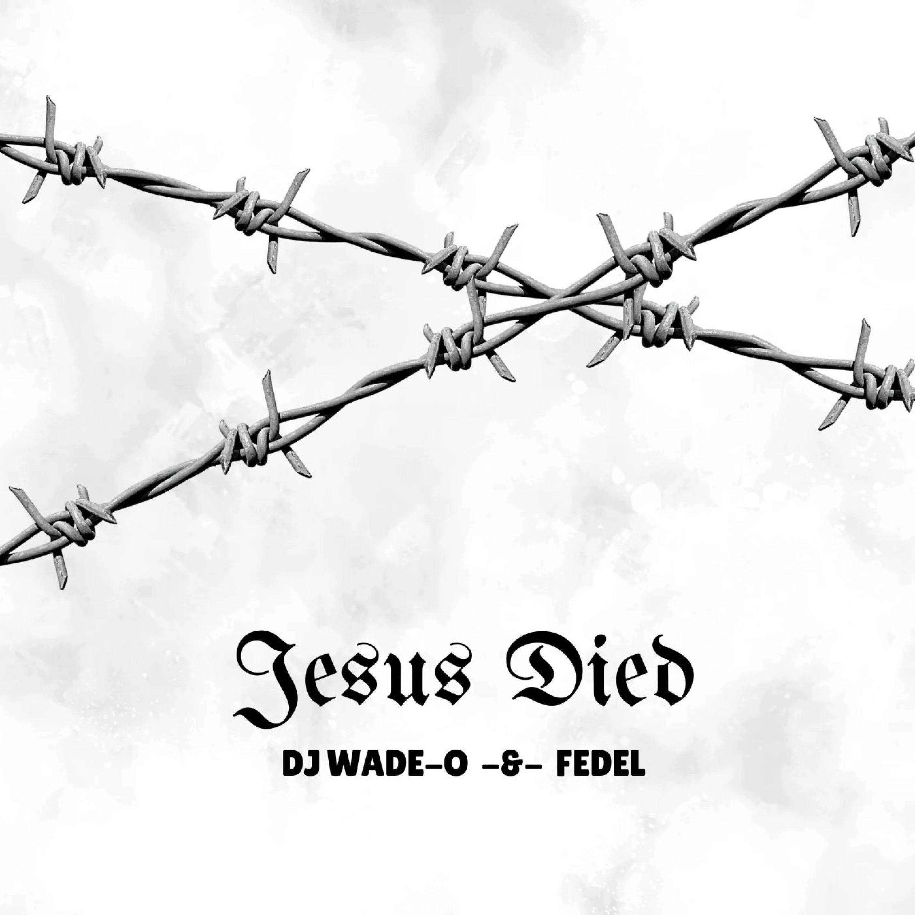 Jesus Died - Single