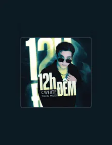 Posłuchaj wykonawcy Cwhite Thiếu Muối, obejrzyj teledyski, przeczytaj biografię, zobacz daty tras koncertowych i nie tylko!