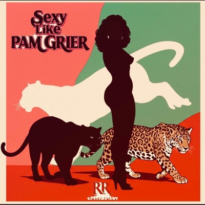 Sexy Like Pam Grier - Single