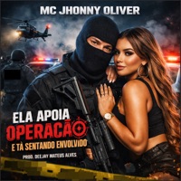 ELA APOIA OPERAÇÃO E TA SENTANDO ENVOLVIDO - Single - Deejay Mateus Alves & MC Jhonny Oliver