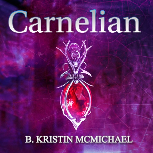 Carnelian: The Chalcedony Chronicles, Book 1 (Unabridged) cover