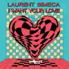 Laurent Simeca - I Want Your Love