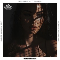 Higher - Single - Wendy Trindade