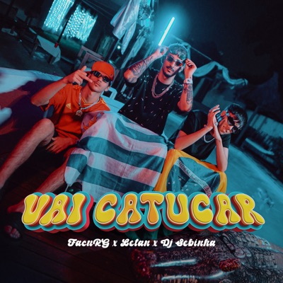 Vai Catucar - Single