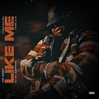 Like Me (feat. Nard & B) - Single - Joe Green, OJ da Juiceman & Yung Ralph