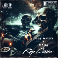 Rap Game (feat. MADA) - Single - Dany Waters