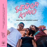 Para Bailar Mientras Lloras - EP - Señor Kino