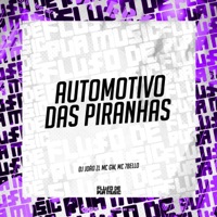 Automotivo das Piranhas - Single - DJ João ZL, MC GW & Mc 7Belo