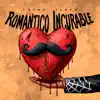 Romántico Incurable
