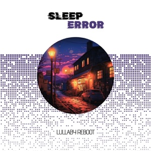 Lullaby Reboot: When the Classics Fail and the Nighttime Playlist Takes Over