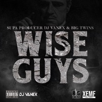 Wise Guys - Single - Supa Producer Dj Vanex, Big Twins & Dj Vanex