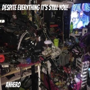 despite everything it's still you! - Single