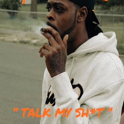 Talk My Sh1T - Single