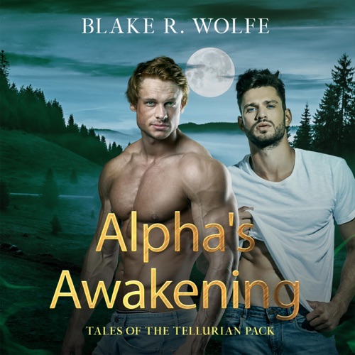 Alpha's Awakening: Tales of the Tellurian Pack, Book 1 (Unabridged) cover