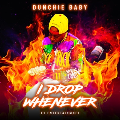 I DROP WHENEVER