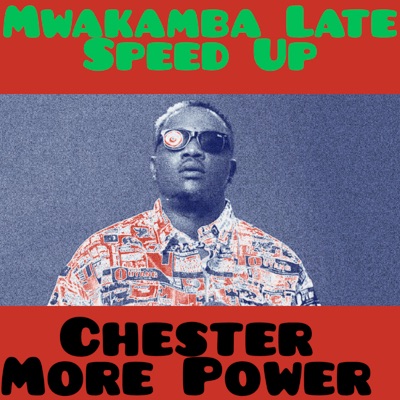 Mwakamba Late (Speed Up) - Single