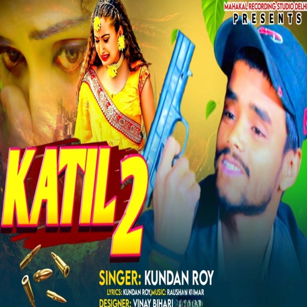 Katil 2.0 (feat. Singer Vikash Bhai)
