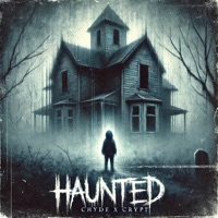 HAUNTED - Single - Chyde & Crypt