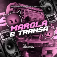 Marola e Transa (feat. Mc Magrinho & MC Juninho da VD) - Single - Prod LA Original