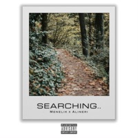 Searching - Single - Menelik & Alineri