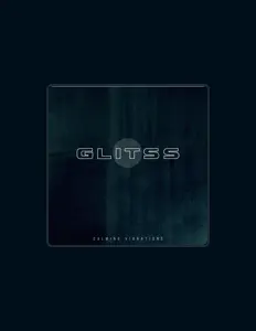 Dengarkan Glitss, tonton video musik, baca bio, lihat tanggal tur & lainnya!