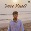 Jaane Kaise