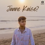 Jaane Kaise - Single