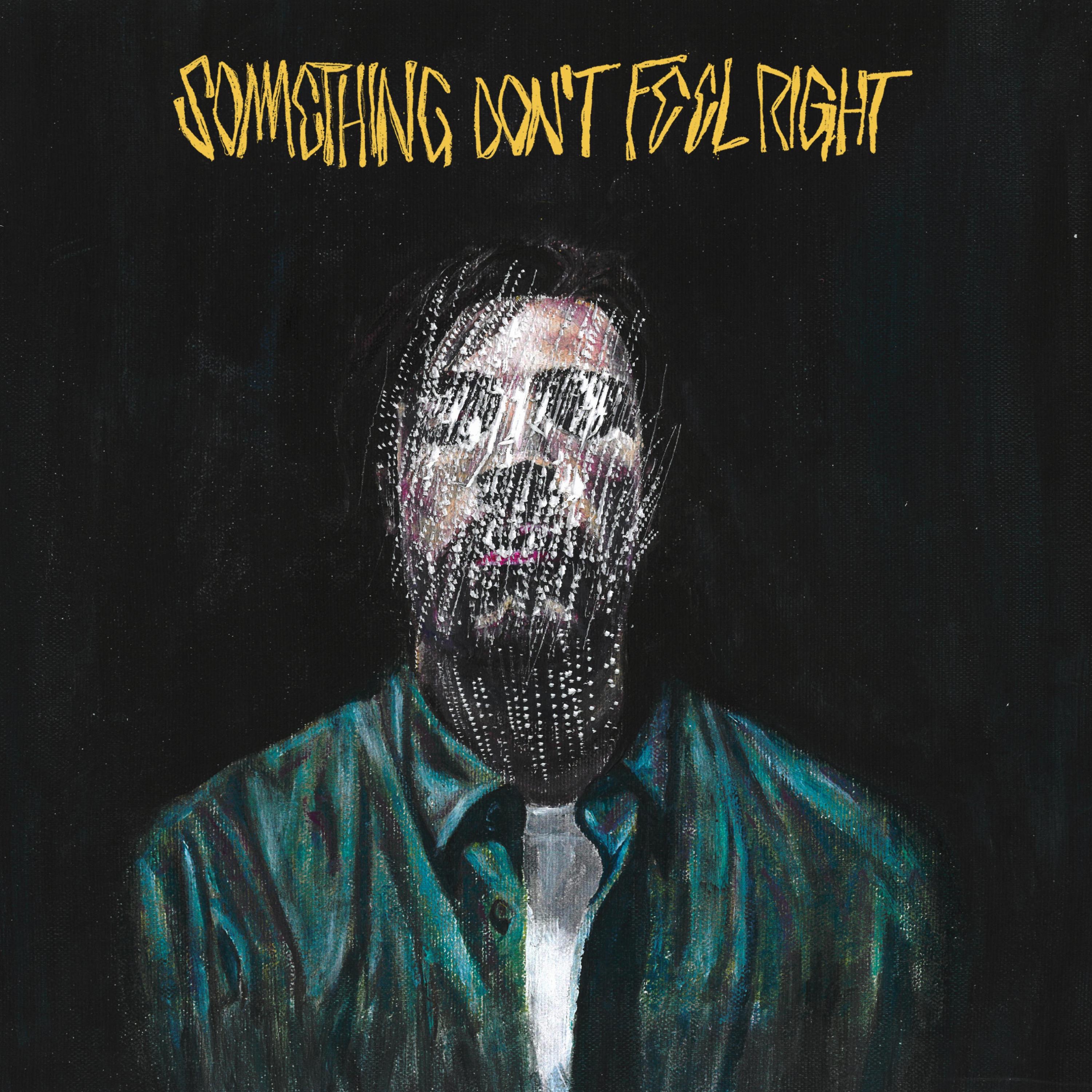 Something Don't Feel Right - Single